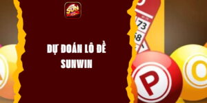 Dự Đoán Lô Đề Sunwin - Bí Quyết Thắng Lớn Nhận Quà Khủng